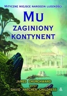 Okładka: James Churchward - Mu - zaginiony kontynent