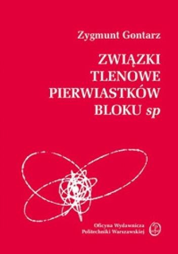Okładka: Zygmunt Gontarz - Związki tlenowe pierwiastków bloku sp