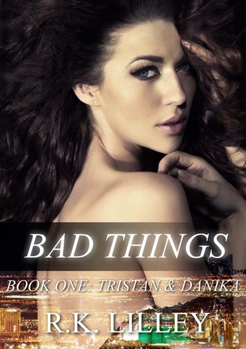 Okładka: R.K. Lilley - Bad Things