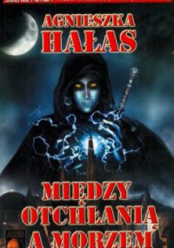 Okładka: Agnieszka Hałas - Między otchłanią a morzem