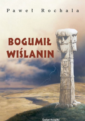 Okładka: Paweł Rochala - Bogumił Wiślanin