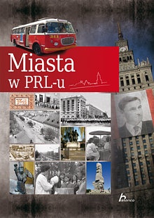 Okładka: Janusz Jabłoński - Miasta w PRL-u