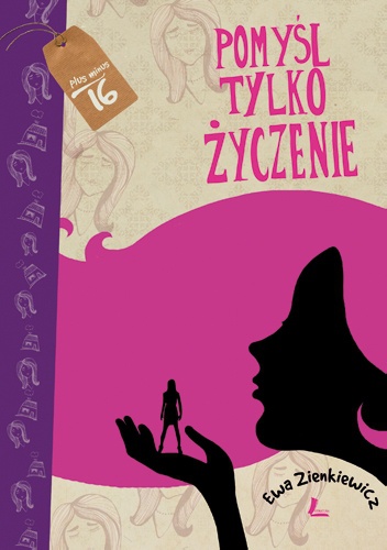 Okładka: Ewa Zienkiewicz - Pomyśl tylko życzenie
