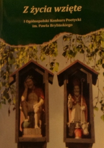 Okładka: Wacław Buryła - Z życia wzięte. Tomik pokonkursowy.