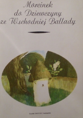 Okładka: Gustaw Morcinek - Morcinek do Dziewczyny ze Wschodniej Ballady