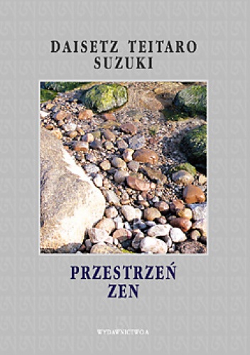 Okładka: Daisetz Teitaro Suzuki - Przestrzeń Zen