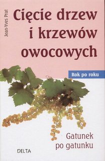 Okładka: Jean-Yves Prat - Cięcie drzew i krzewów owocowych