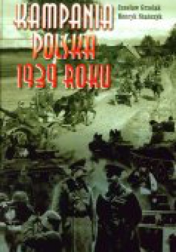 Okładka: Czesław Grzelak - Kampania Polska 1939 roku