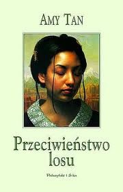 Okładka: Amy Tan - Przeciwieństwo losu