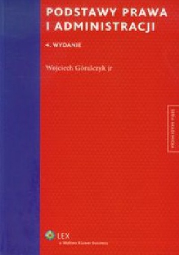 Okładka: Wojciech Góralczyk - Podstawy prawa i administracji