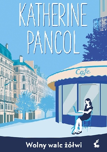 Okładka: Katherine Pancol - Wolny walc żółwi