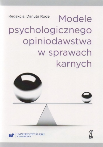 Okładka: Danuta Rode - Modele psychologicznego opiniodawstwa w sprawach karnych