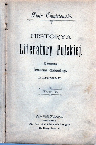 Okładka: Piotr Chmielowski - Historya Literatury Polskiej. Tom V