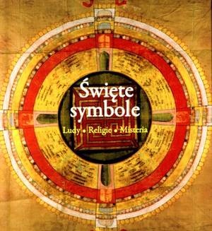 Okładka:  praca zbiorowa - Święte symbole: ludy, religie, misteria