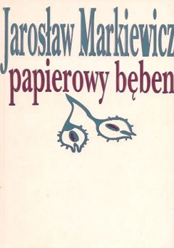 Okładka: Jarosław Markiewicz - Papierowy bęben