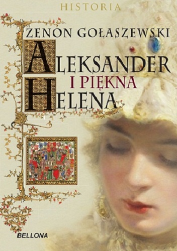 Okładka: Zenon Gołaszewski - Aleksander i piękna Helena