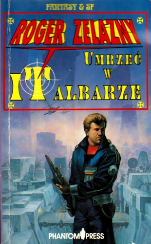 Okładka: Roger Zelazny - Umrzeć w Italbarze