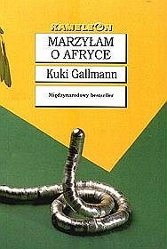 Okładka: Kuki Gallmann - Marzyłam o Afryce