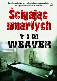 Okładka: Tim Weaver - Ścigając umarłych