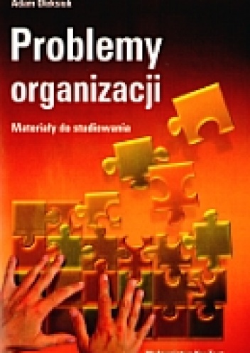 Okładka: Adam Oleksiuk - Problemy organizacji. Materiały do studiowania