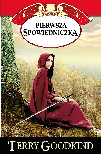 Okładka: Terry Goodkind - Pierwsza Spowiedniczka