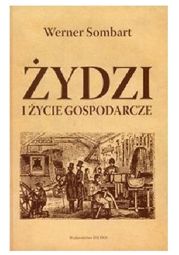 Okładka: Werner Sombart - Żydzi i życie gospodarcze