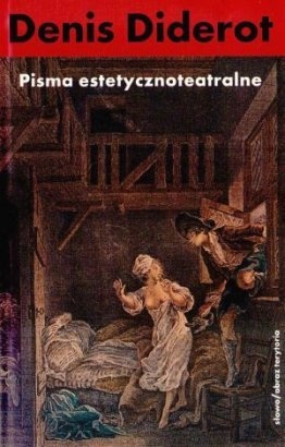 Okładka: Denis Diderot - Pisma estetycznoteatralne