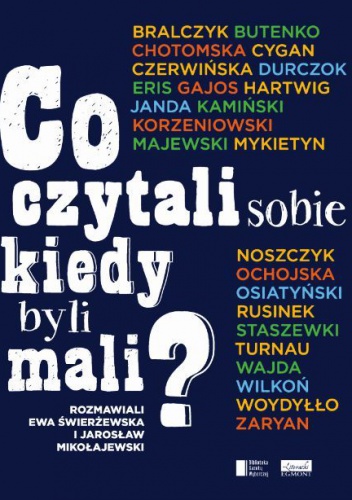 Okładka: Jarosław Mikołajewski - Co czytali sobie kiedy byli mali?