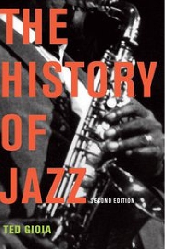 Okładka: Ted Gioia - The history of jazz