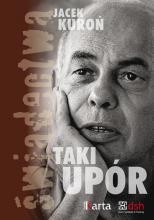 Okładka: Jacek Kuroń - Taki upór