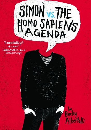 Okładka: Becky Albertalli - Simon vs. the Homo Sapiens Agenda