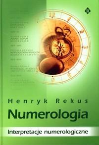 Okładka: Henryk Rekus - Numerologia interpretacje numerologiczne