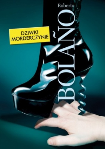 Okładka: Roberto Bolaño - Dziwki morderczynie