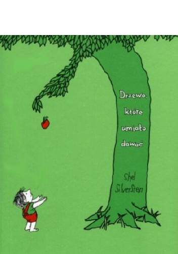 Okładka: Shel Silverstein - Drzewo, które umiało dawać