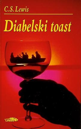 Okładka: Clive Staples Lewis - Diabelski toast