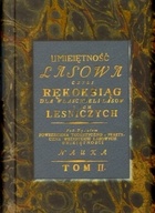 Okładka: Edward Marszałek - Umiejętność lasowa czyli Rękoksiąg dla właścicieli lasów i ich leśniczych. Tom II