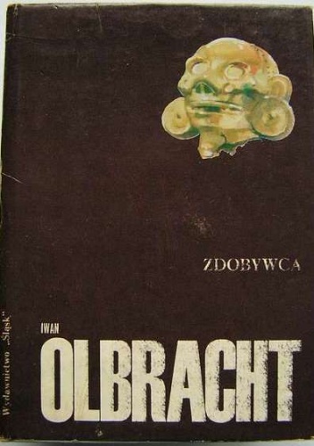 Okładka: Ivan Olbracht - Zdobywca