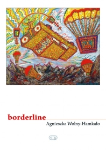 Okładka: Agnieszka Wolny-Hamkało - borderline
