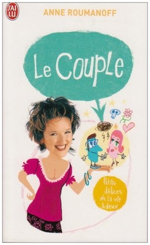 Okładka: Anne Roumanoff - Le Couple. Petits délices de la vie à deux
