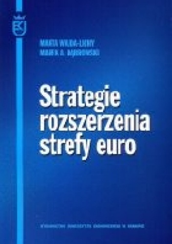 Marek Dąbrowski - Strategie rozszerzenia strefy euro