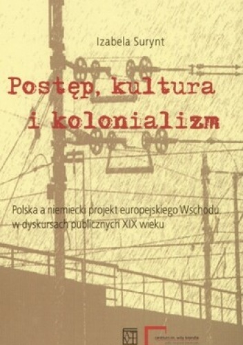 Okładka: Izabela Surynt - Postęp, kultura i kolonializm
