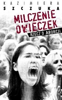 Okładka: Kazimiera Szczuka - Milczenie owieczek
