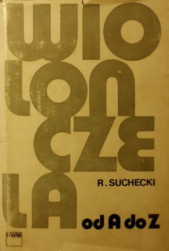 Okładka: Roman Suchecki - Wiolonczela od A do Z