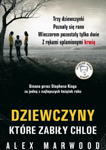Okładka: Alex Marwood - Dziewczyny, które zabiły Chloe