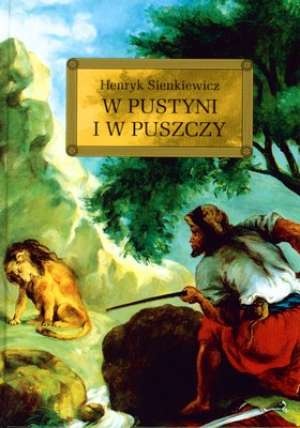 Okładka: Henryk Sienkiewicz - W pustyni i w puszczy