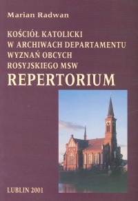 Okładka: Marian Radwan - Kościół katolicki w archiwach Departamentu Wyznań Obcych ros