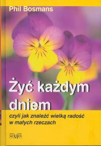 Okładka: Phil Bosmans - Żyć każdym dniem