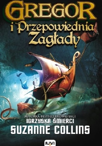 Okładka: Suzanne Collins - Gregor i Przepowiednia Zagłady