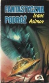 Okładka: Isaac Asimov - Fantastyczna podróż