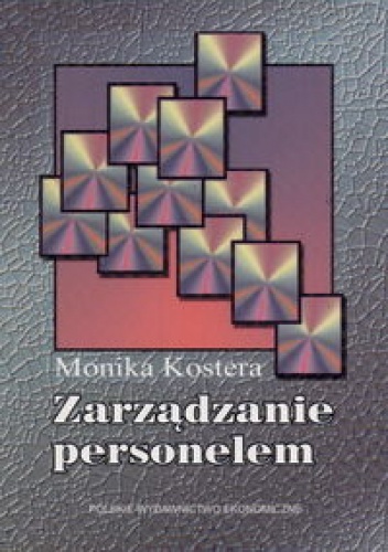 Okładka: Monika Kostera - Zarządzanie personelem